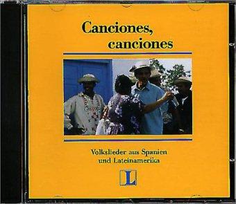 Canciones, Canciones: Volkslieder aus Spanien und Lateinamerika