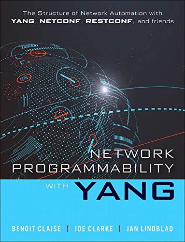 Network Programmability with YANG: Data Modeling-driven Management with YANG