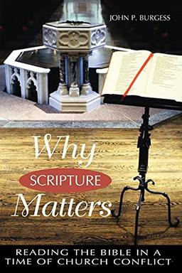 Why Scripture Matters: Reading the Bible in a Time of Church Crisis