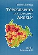 Topographie der Landschaft Angeln, Bd.1, Lexikon A-K