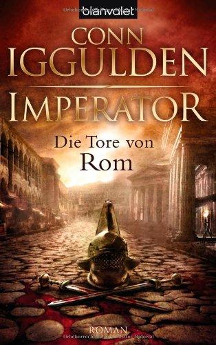 Imperator:  - Die Tore von Rom: Roman