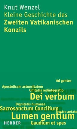 Kleine Geschichte des Zweiten Vatikanischen Konzils: Mit Zeittafel, kommentierter Bibliographie und Register