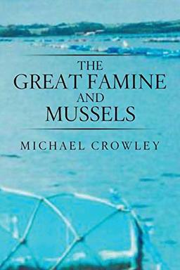 The Great Famine and Mussels