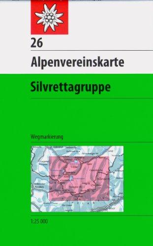 DAV Alpenvereinskarte 26 Silvrettagruppe 1 : 25 000 Wegmarkierungen: Topographische Karte