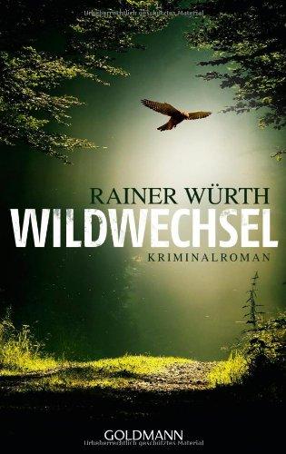 Wildwechsel: Kriminalroman