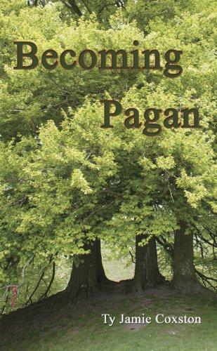 Becoming Pagan: A Guide