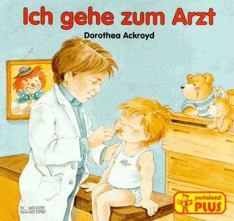 Ich gehe zum Arzt