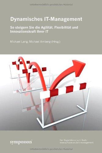 Dynamisches IT-Management: So steigern Sie die Agilität, Flexibilität und Innovationskraft Ihrer IT