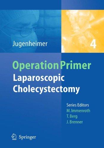 Laparoscopic Cholecystectomy: (Operation Primers)