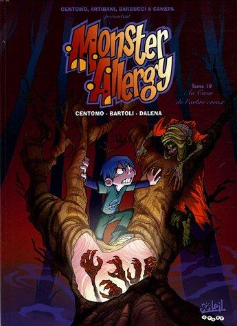 Monster allergy. Vol. 10. Au coeur de l'arbre creux