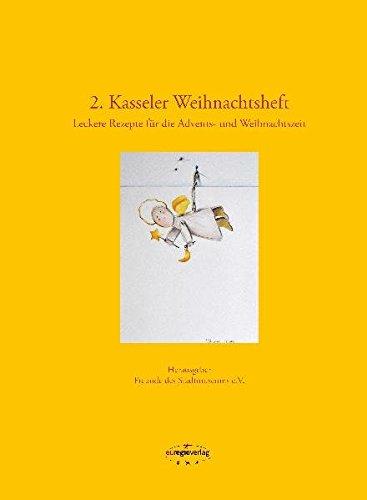 2. Kasseler Weihnachtsheft. Leckere Rezepte für die Advents- und Weihnachtszeit