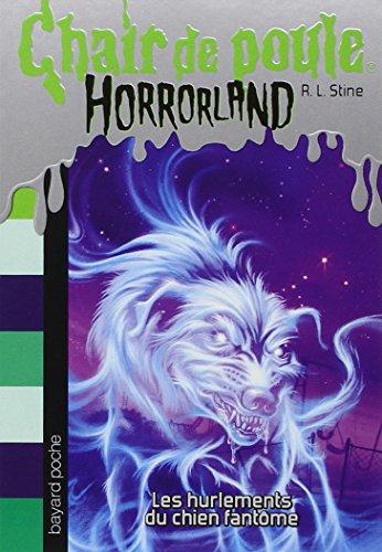 Horrorland. Vol. 13. Les hurlements du chien fantôme