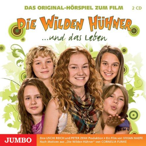 Die Wilden Hühner und das Leben. Filmhörspiel