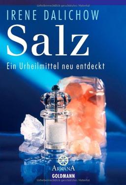 Salz: Ein Urheilmittel neu entdeckt