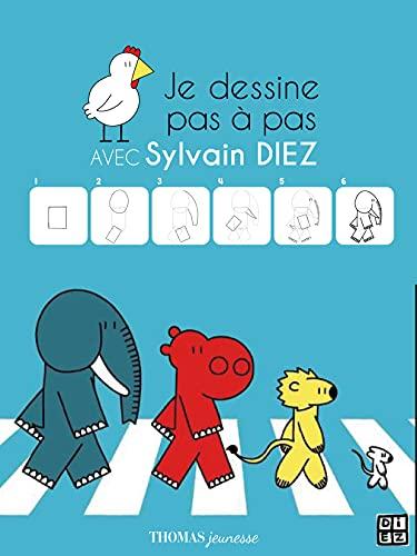 Je dessine pas à pas avec Sylvain Diez