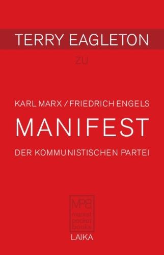 Karl Marx/ Friedrich Engels: MANIFEST DER KOMMUNISTISCHEN PARTEI (1848)