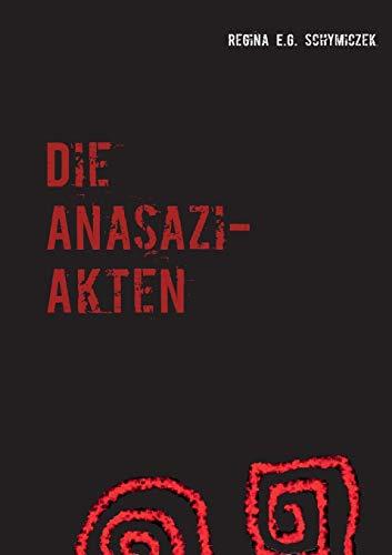 Die Anasazi-Akten