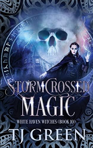 Stormcrossed Magic (White Haven Witches, Band 10)