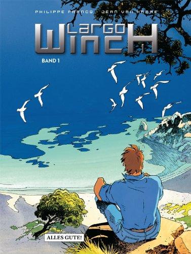 Largo Winch Sammelband I: Der Erbe / Gruppe W / Der Coup / Business Blues