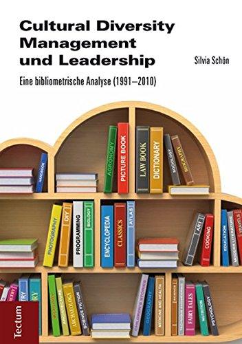 Cultural Diversity Management und Leadership: Eine bibliometrische Analyse (1991-2010)