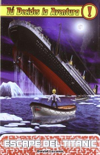 Escape del Titanic (Tú decides la aventura, Band 16)