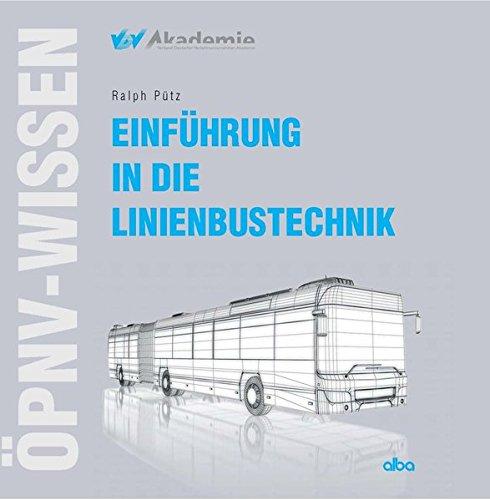 Einführung in die Linienbustechnik (ÖPNV-Wissen)