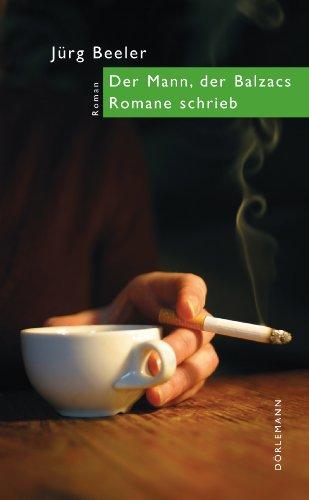 Der Mann, der Balzacs Romane schrieb