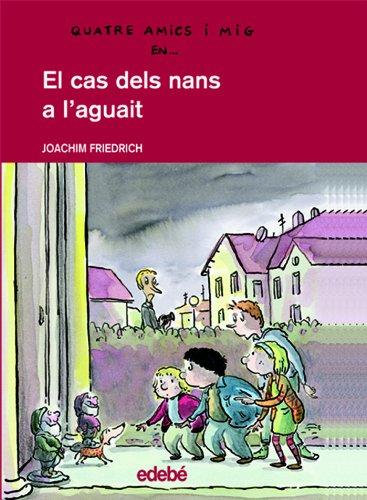 El cas dels nans a l'aguait (QUATRE AMICS I MIG, Band 3)