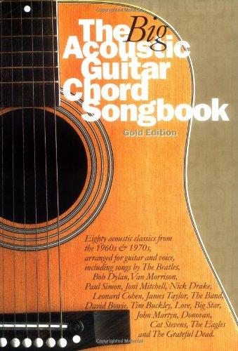 The Big Acoustic Guitar Chord Songbook (Gold Edition)