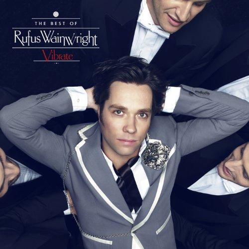 Vibrate: The Best Of Rufus Wainwright (Limited Deluxe Edition)