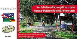 Nord-Ostsee-Radweg /Grenzroute: Deutsch-dänischer Radwanderführer. 1:Mill.