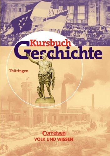 Kursbuch Geschichte - Bisherige Ausgabe - Thüringen: Kursbuch Geschichte - Thüringen