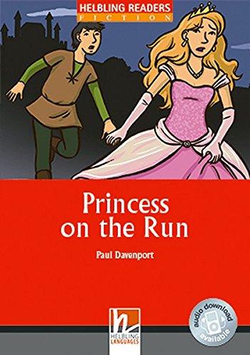 Princess on the Run, Class Set: Helbling Readers Red Series / Level 2 (A1/A2) (Helbling Readers Fiction)