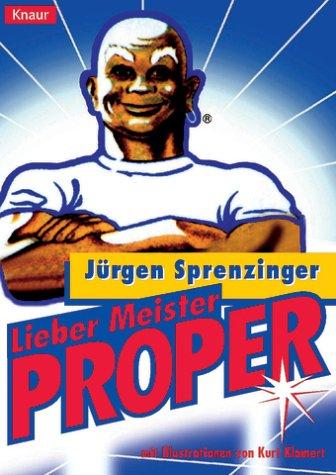 Lieber Meister Proper!