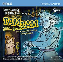 Tam Tam ganz groß / Die komplette 5-teilige Hörspielreihe von Peter Lustig & Elfie Donnelly (Pidax Hörspiel-Klassiker)