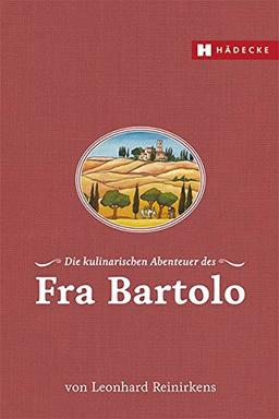 Die kulinarischen Abenteuer des Fra Bartolo