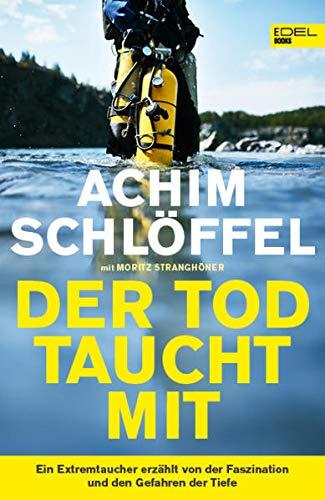 Der Tod taucht mit: Ein Extremtaucher erzählt von der Faszination und den Gefahren der Tiefe