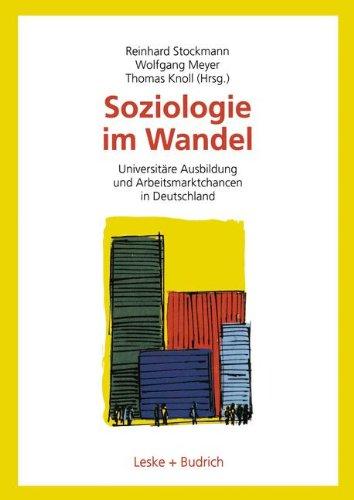 Soziologie im Wandel: Universitäre Ausbildung und Arbeitsmarktchancen in Deutschland