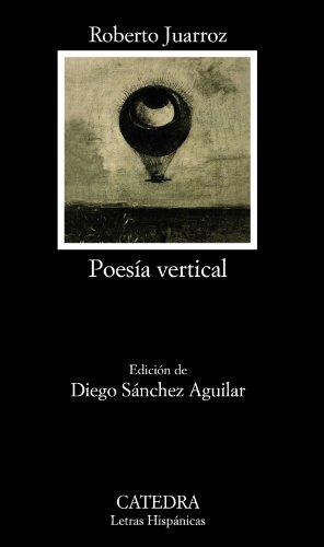 Poesía vertical (Letras Hispánicas, Band 696)