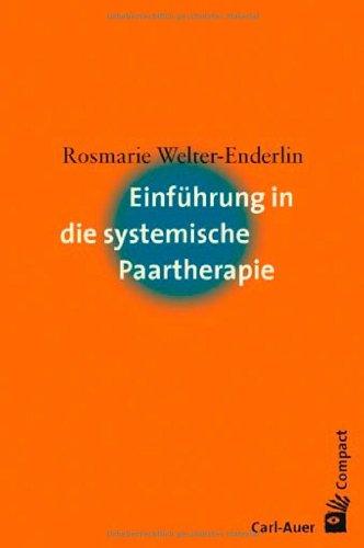 Einführung in die systemische Paartherapie