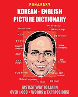 Fun & Easy! Korean - English Picture Dictionary: Fastest Way to Learn Over 1,000 + Words & Expressions