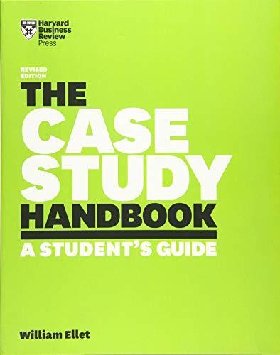 The Case Study Handbook: A Student's Guide