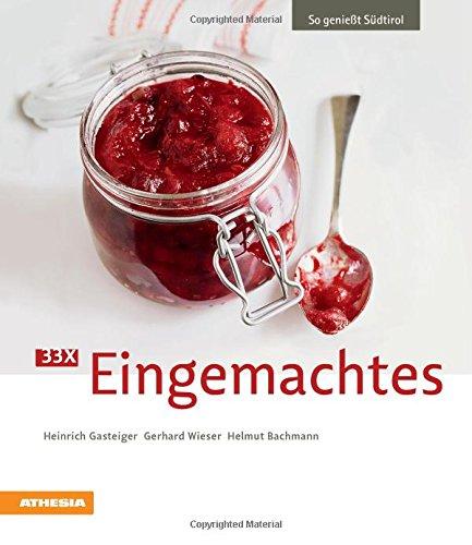 33 x Eingemachtes