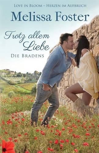 Trotz Allem Liebe: Die Bradens in Trusty, Co, Band 5