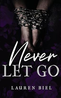 Never Let Go (Captivity Collection)