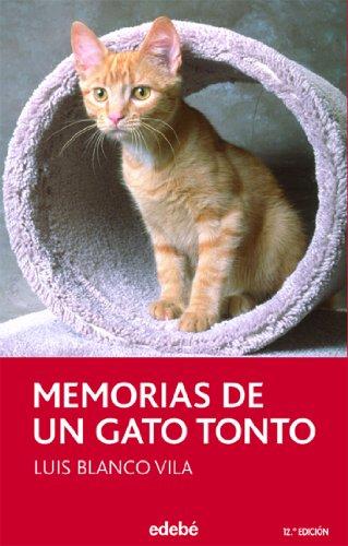 Memorias de un gato tonto (Literatura infantil y juvenil, Band 58)