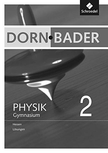 Dorn/Bader Physik SI - Ausgabe 2012 für Hessen: Lösungen 2