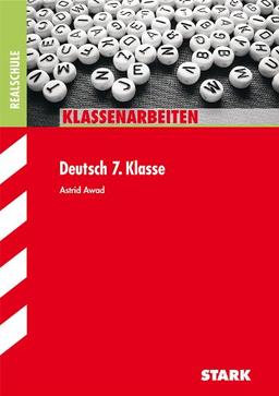 Klassenarbeiten Deutsch / Realschule 7. Klasse