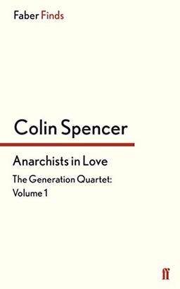 Anarchists In Love (The Generation Quartet)