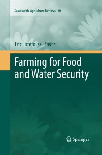 Farming for Food and Water Security (Sustainable Agriculture Reviews, Band 10)